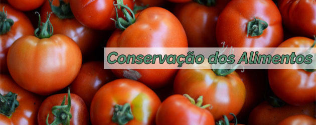Conservação dos Alimentos