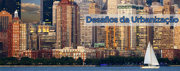 Desafios da Urbanização