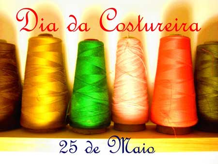 Dia da Costureira Dia da Costureira