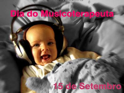 Dia do Musicoterapeuta Dia do Musicoterapeuta