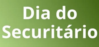 Dia do Securitário