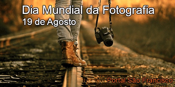 Dia Mundial da Fotografia 