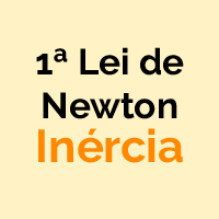 Primeira Lei de Newton