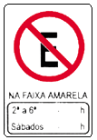 Placas de Regulamentação Placas de Regulamentação